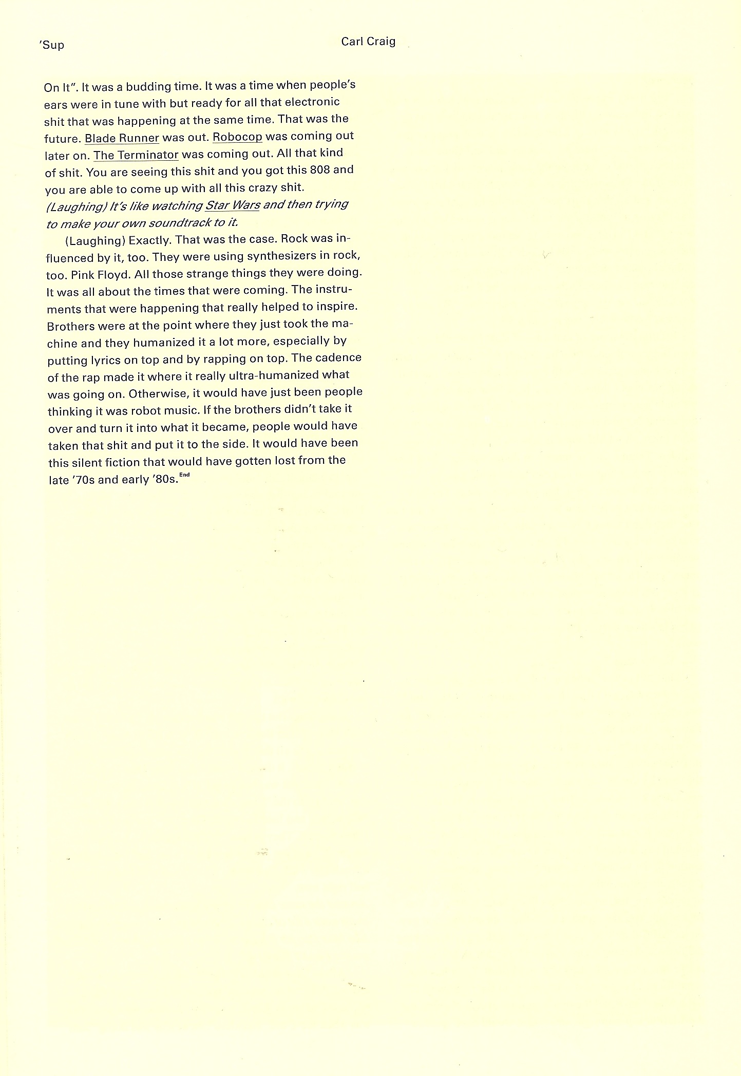 Carl Craig, Interview, 'Sup Magazine, Test Pressing, Balearic, Balearic Beat, Disco, House, Mixes, Mellow, Culture, Fashion, Art, Design, The Face,