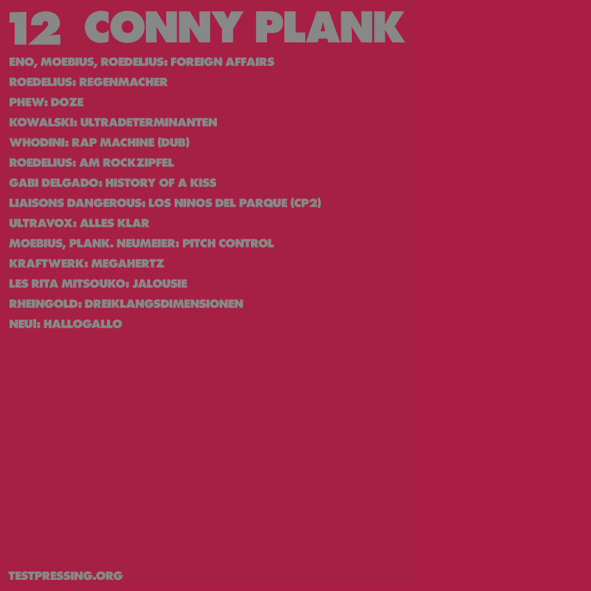 Conny Plank, Producers Series, Mix, Test Pressing, Balearic, Balearic Beat, Disco, House, Mixes, Mellow, Culture, Fashion, Art, Design, The Face,