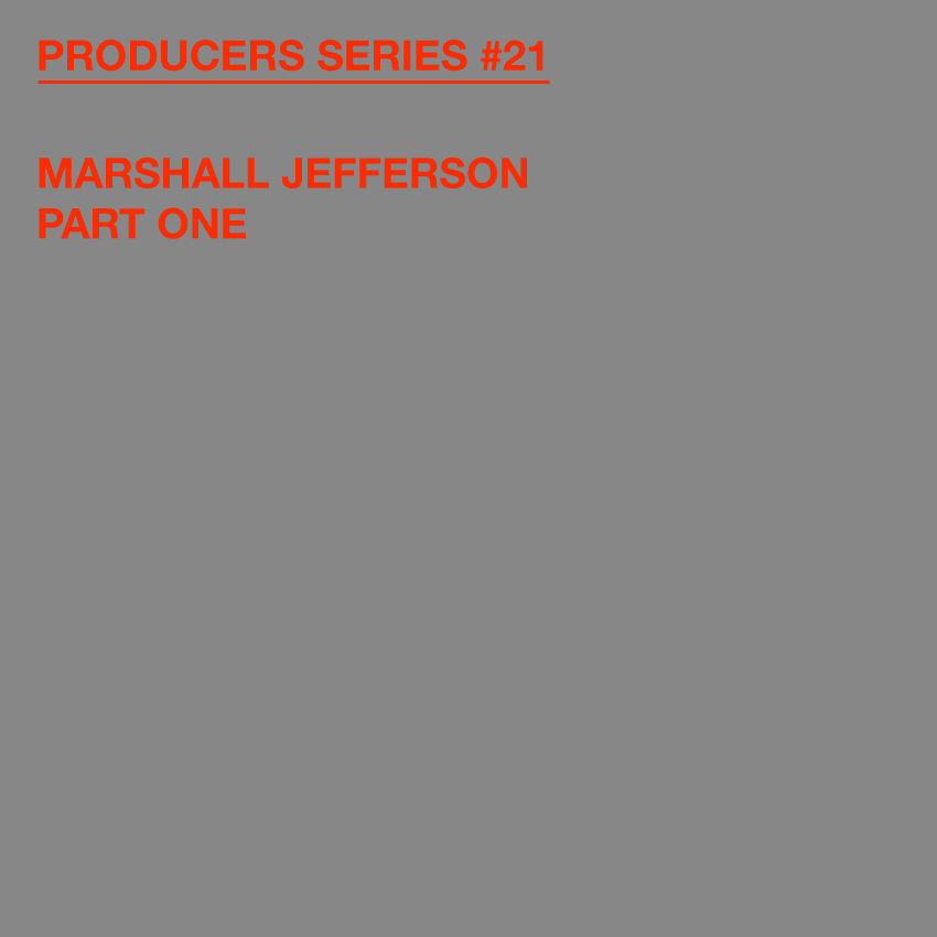 216a-MARSHALL-FRONT Test Pressing, Producers Series, Dr Rob, Marshall Jefferson, Ten City, Harry Dennis, Roy Davis Jr., Ce Ce Rogers, Kim Mazelle, Byron Stingly, Burke, Herb Lawson, Duane Pelt, Nathaniel Jones, Herbert Jackson, Earl Smith Jr., Truth, Virgo, Pet Shop Boys, Sterling Void, Phuture, Jungle Wonz, System 7, Umosia, Trax