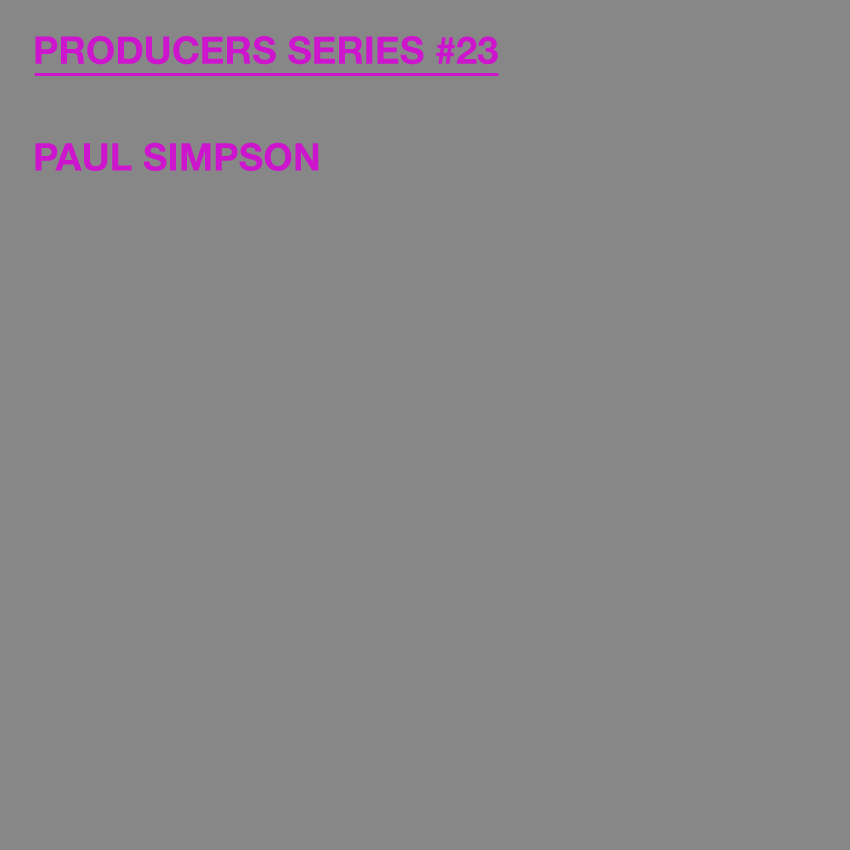 238-PRODUCERS-SERIES-PAUL-SIMPSON-FRONT Test Pressing, Producers Series, Dr Rob, Paul Simpson, Philly Soundworks, Easy Street, Jump Street, Serious Intention, Musical Freedom