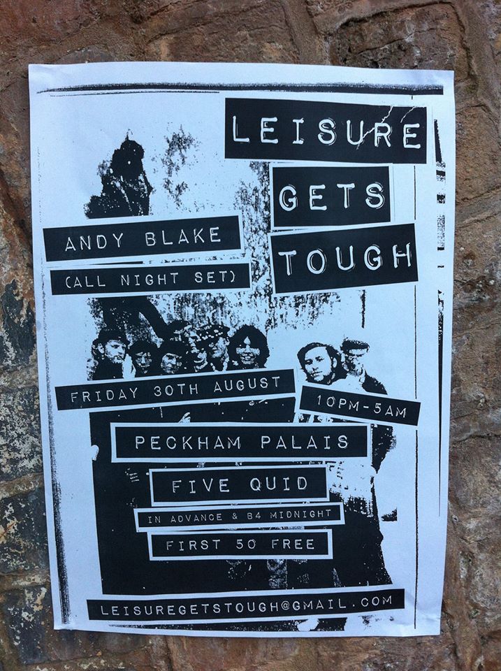 Andy Blake, Leisure Gets Tough, London