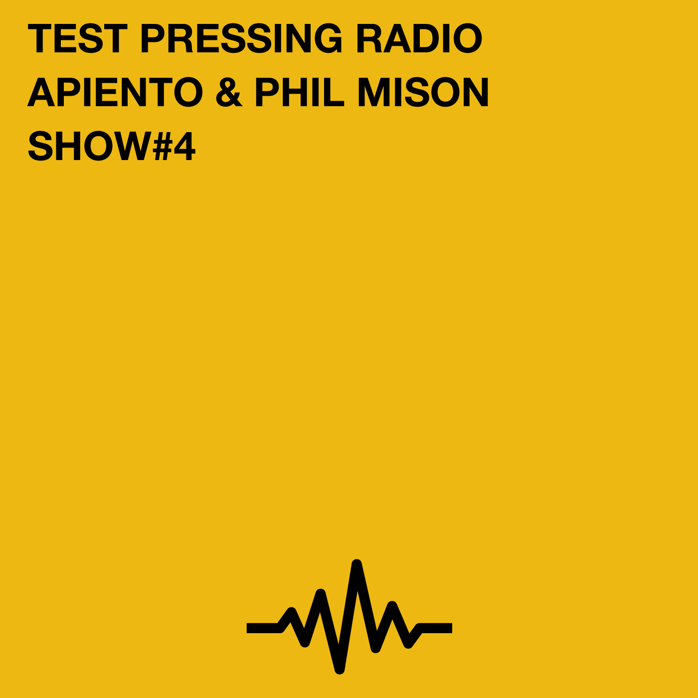 Test Pressing, Radio, Podcast, Phil Mison, Apiento, Paul Byrne