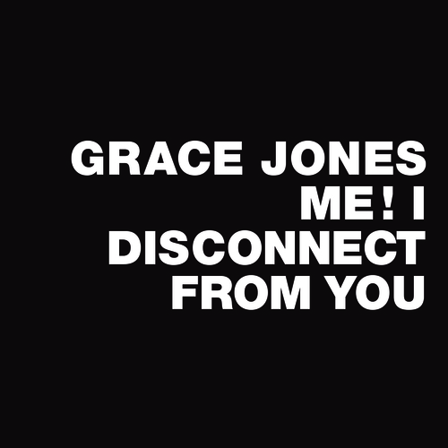 Test Pressing, Reviews, Record Store Day, 2014, Grace Jones, Me! I Disconnect From You