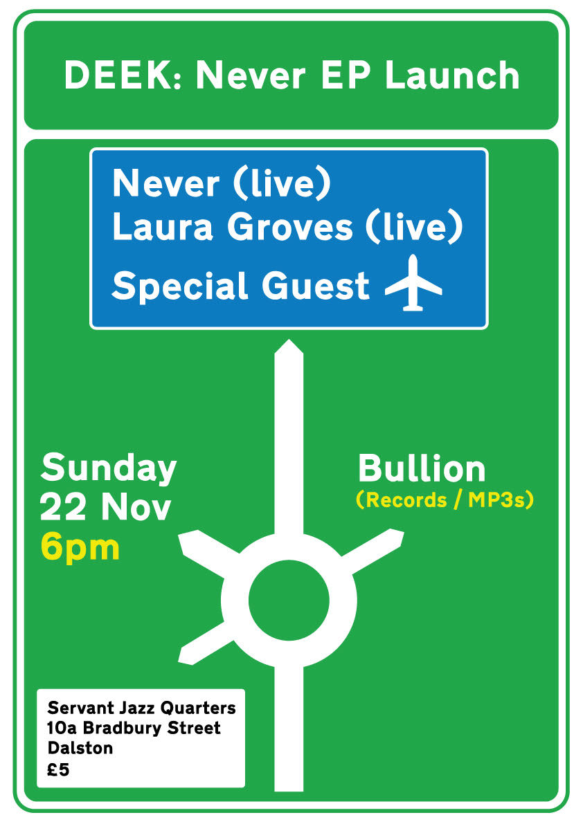 Deek night, Never, Laura Groves, Servant Jazz Quarters, Dalston